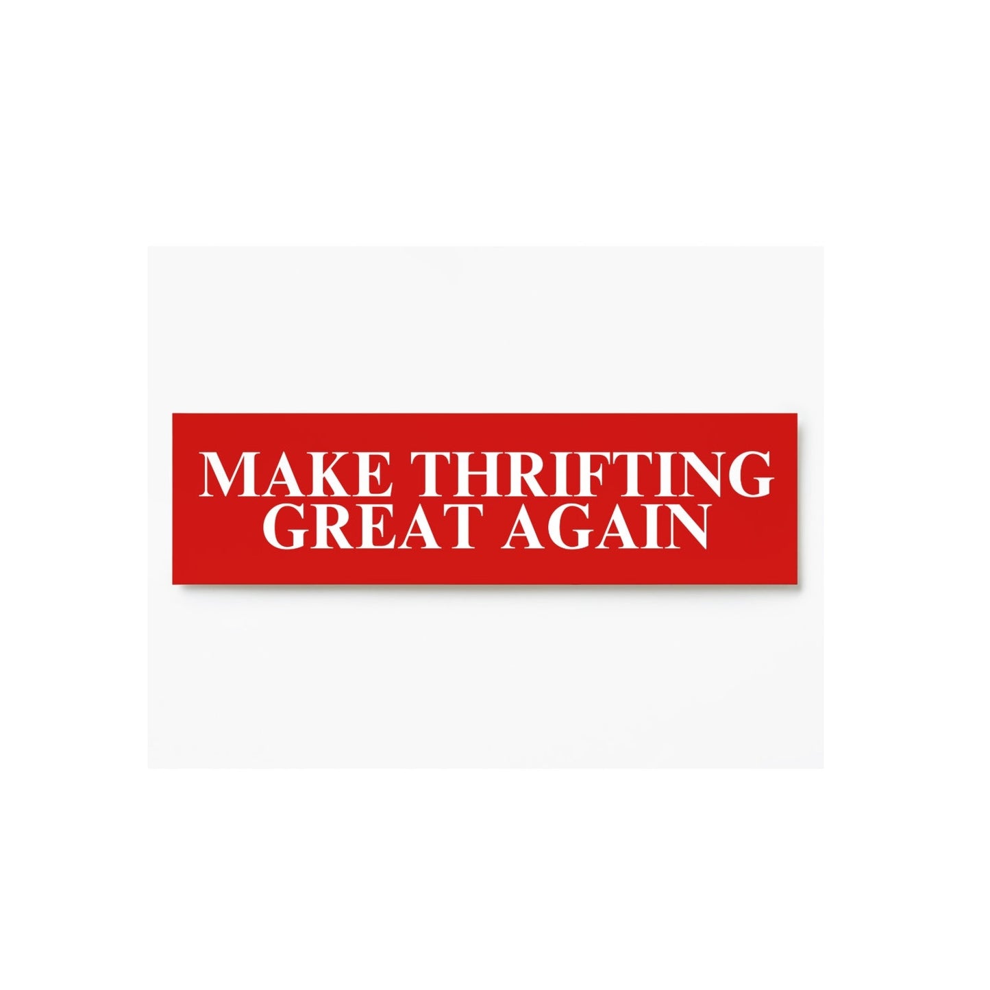Make Thrifting Great Again Sticker | Funny Thrift Lover Decal 3" x 1"