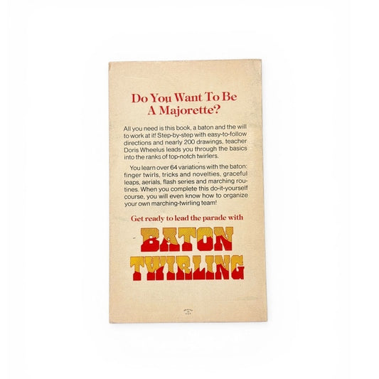 Vintage 1975 Baton Twirling Illustrated Guide – Retro Dance / Performance Instruction Book